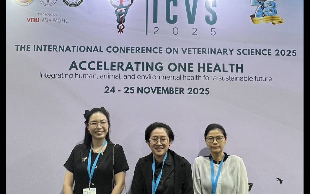 เข้าร่วมงานประชุมวิชาการนานาชาติทางสัตวแพทย์และการเลี้ยงสัตว์ ครั้งที่ 47 ประจำปี 2568 (The 47th International Conference on Veterinary Science : ICVS 2025) 